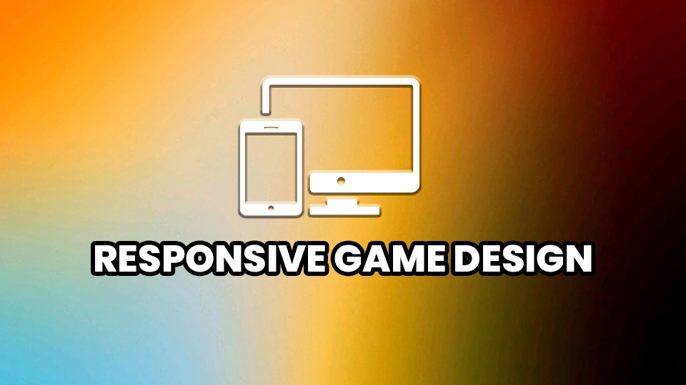 Responsive Game Design