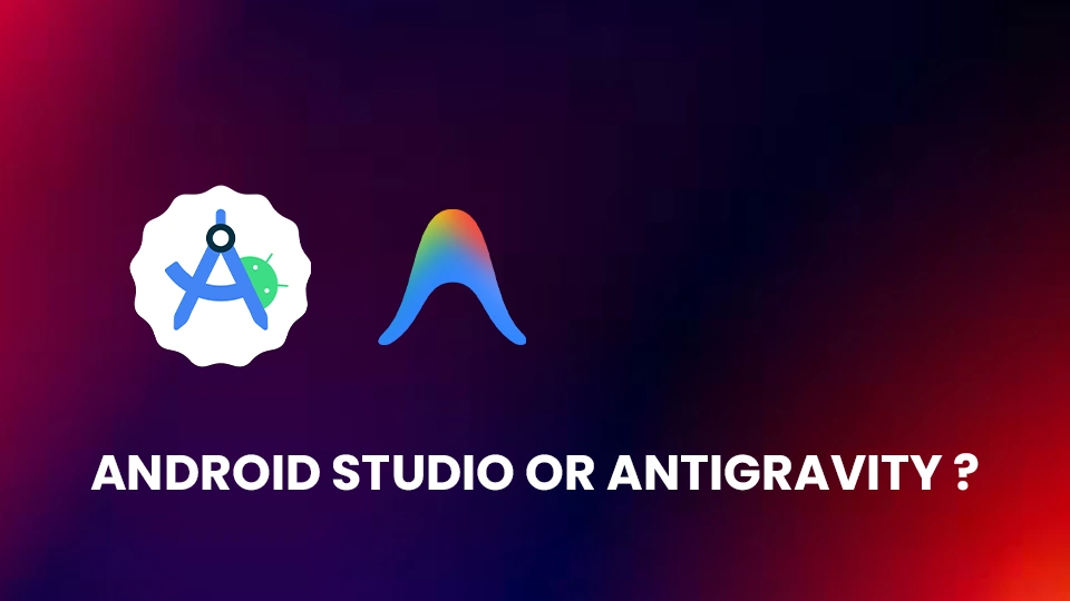 Android Studio and Antigravity Setup