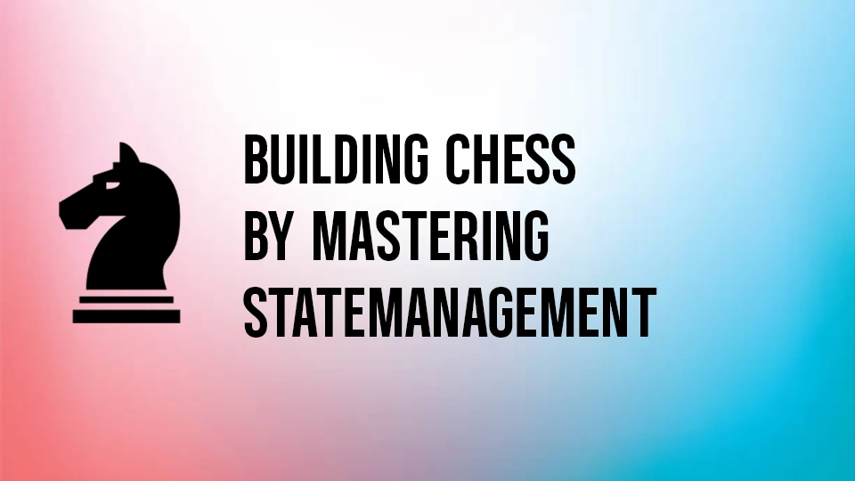 Creating Full Chess Game Using Flutter